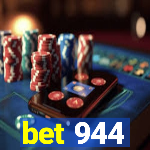 bet 944